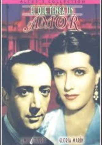 El que tenga un amor
