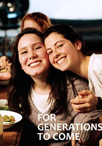 For Generations to Come