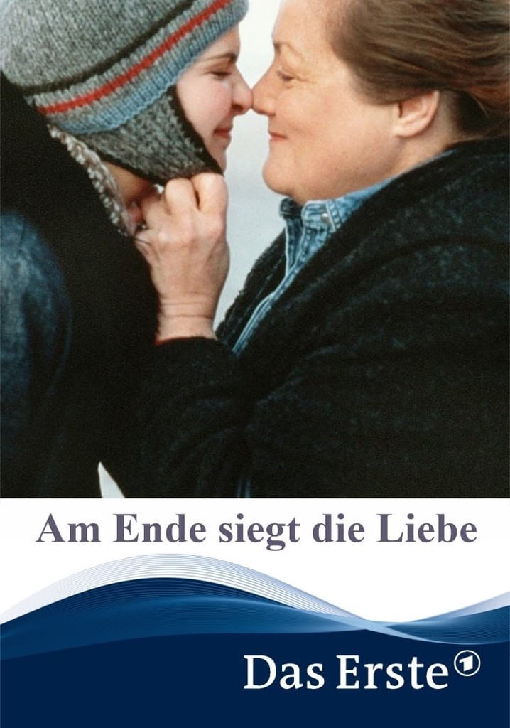 Am Ende siegt die Liebe