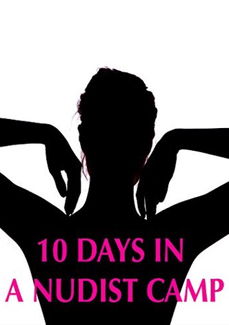 10 Days in a Nudist Camp