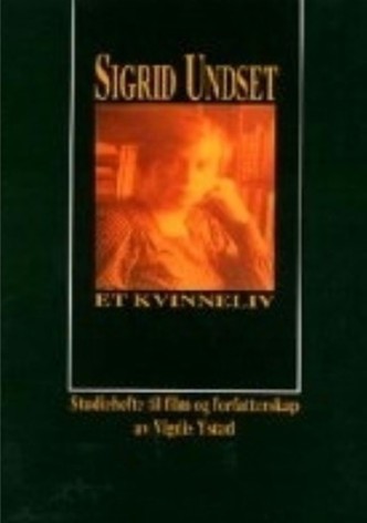 Sigrid Undset - et kvinneliv
