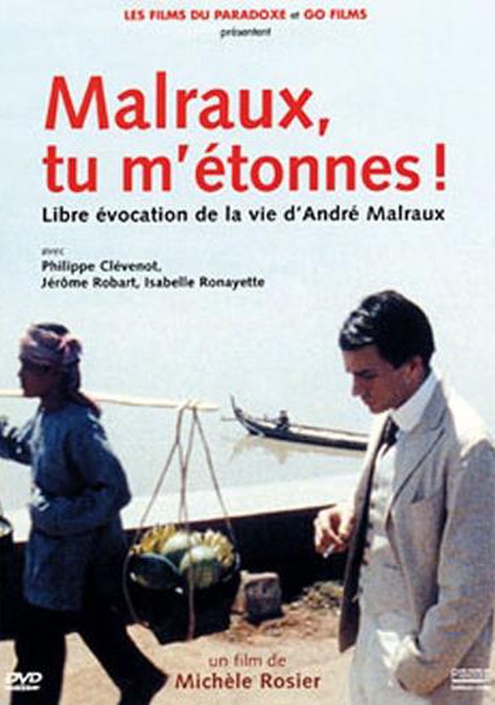 Malraux, tu m'étonnes!