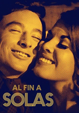 Al fin a solas