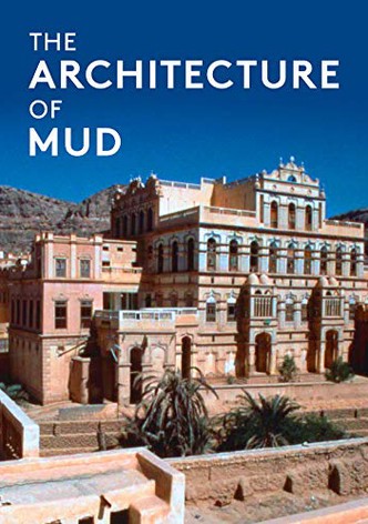 The Architecture of Mud