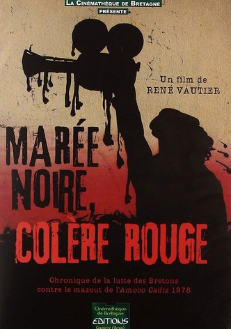 Marée noire et colère rouge