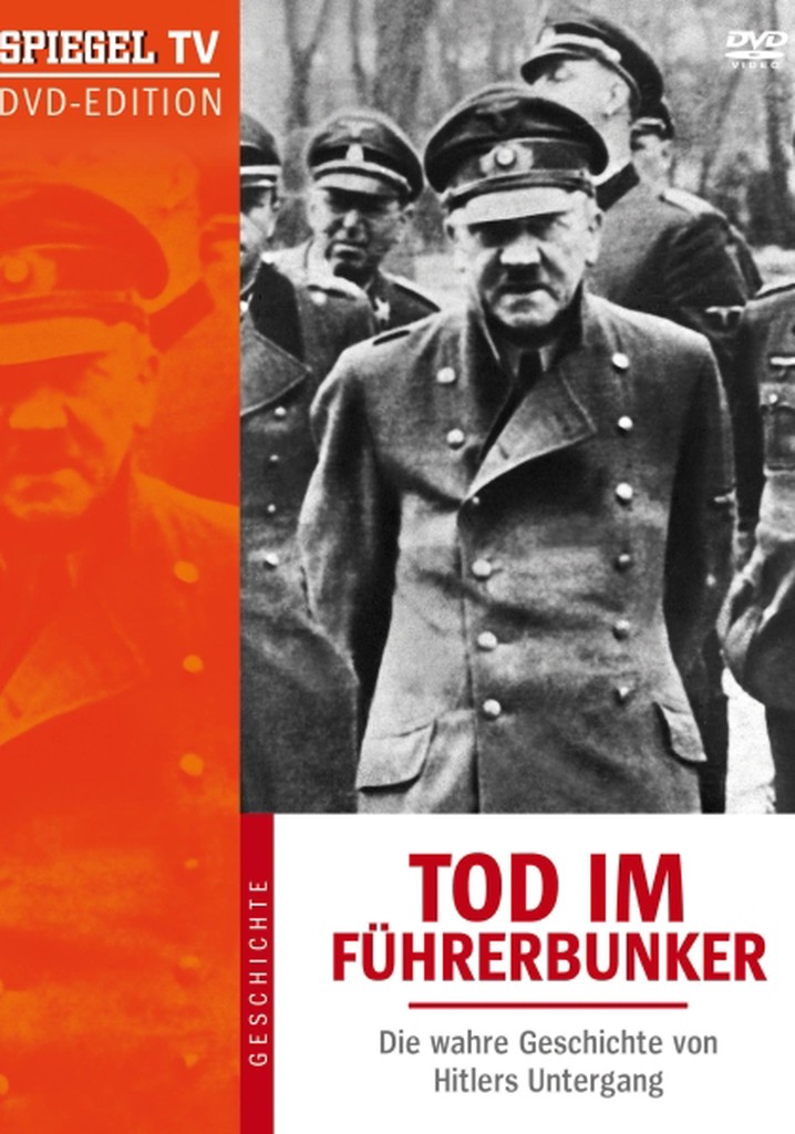 Death in the Bunker: The True Story of Hitler's Downfall