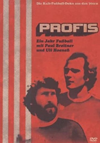 Profis - Ein Jahr Fußball mit Paul Breitner und Uli Hoeneß