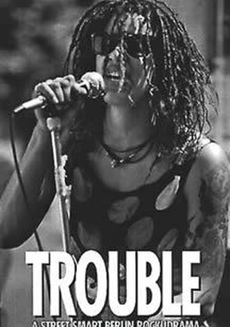 Trouble