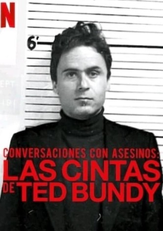 Conversaciones con asesinos: Las cintas de Ted Bundy