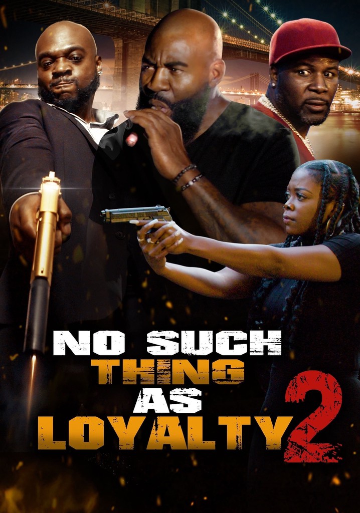 No such thing as loyalty 2