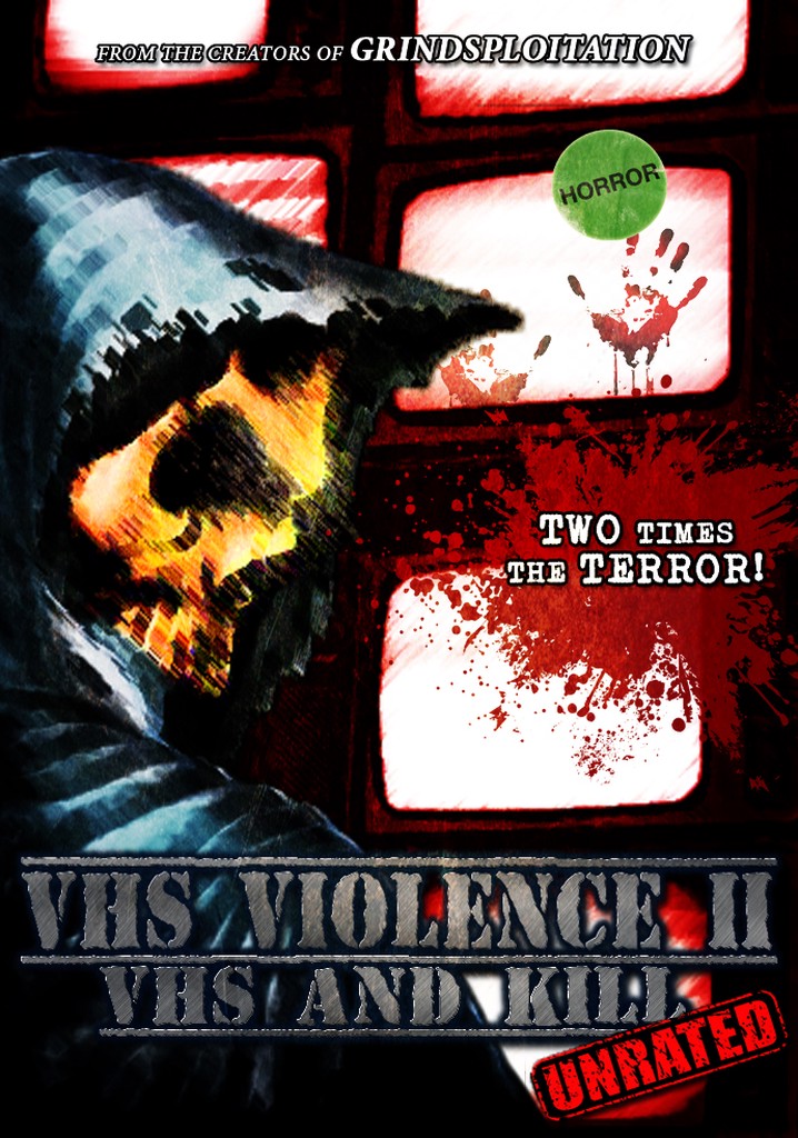 VHS Violence II: VHS and KILL