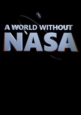 A World Without NASA