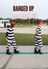 Banged Up: Teens Behind Bars