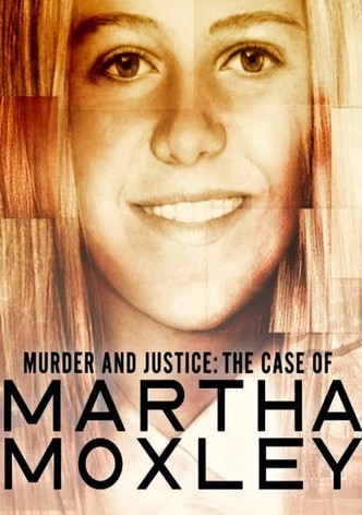 Murder and Justice: The Case of Martha Moxley