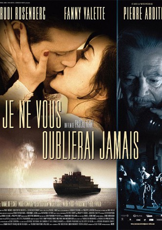 Je ne vous oublierai jamais