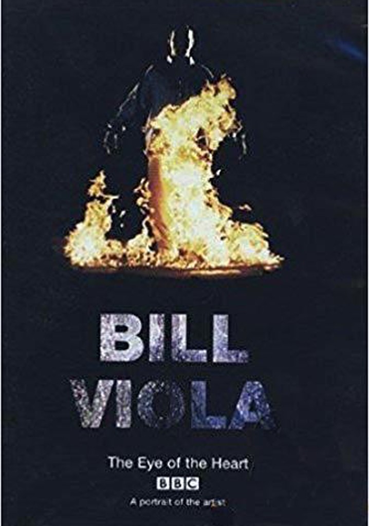 Bill Viola: The Eye of the Heart
