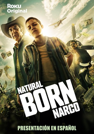 Natural Born Narco