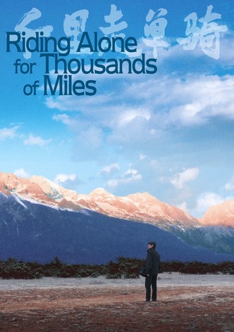 Riding Alone for Thousands of Miles