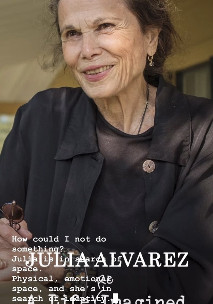 Julia Alvarez: A Life Reimagined