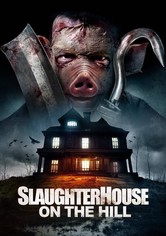 Slaughterhouse On The Hill