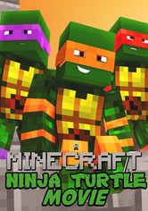 A Minecraft Ninja Turtle Movie