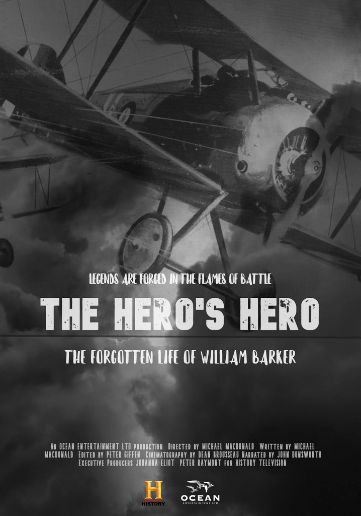 The Hero's Hero: The Forgotten Life of William Barker