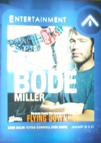 Bode Miller: Flying Downhill