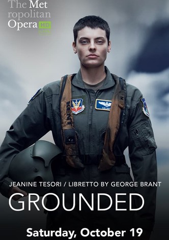 The Metropolitan Opera: Grounded