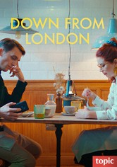 Down from London