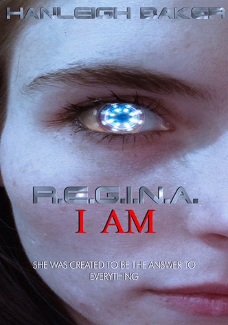 R.E.G.I.N.A. I Am