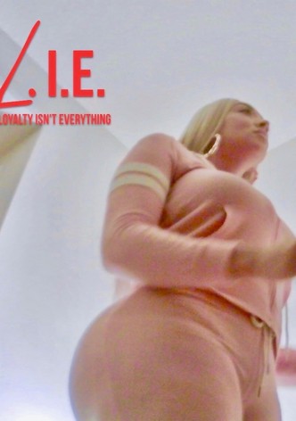 L.I.E. (Loyalty Isn't Everything)