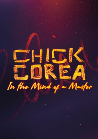 Chick Corea: In the Mind of a Master