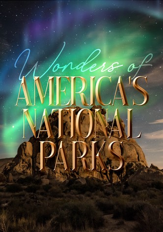 Wonders of America's National Parks