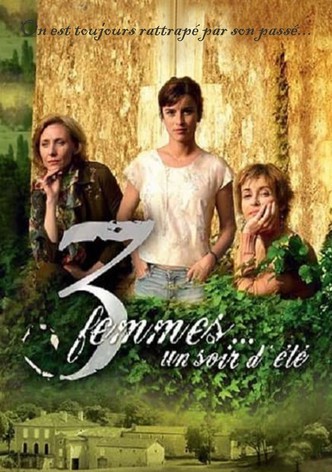 3 femmes... un soir d'été - S01