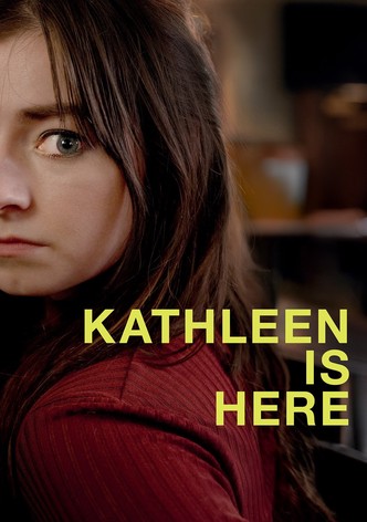Kathleen is Here