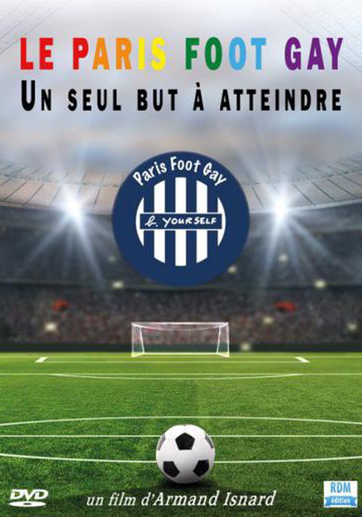 Le Paris Foot Gay: Un seul but à atteindre