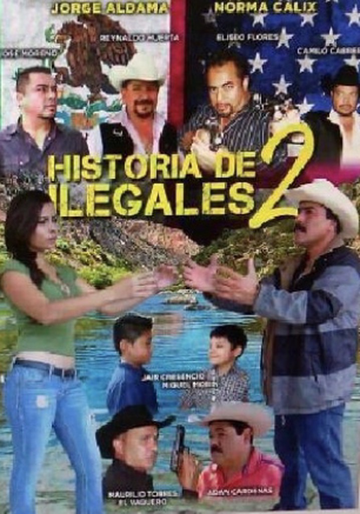 Historia De Ilegales 2