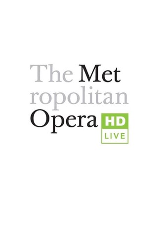 Le Metropolitan Opera : en direct et en HD