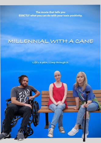 Millennial with a Cane