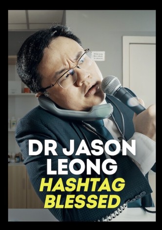 Dr Jason Leong: Hashtag Blessed
