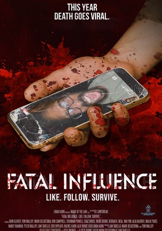 Fatal Influence: Like. Follow. Survive.