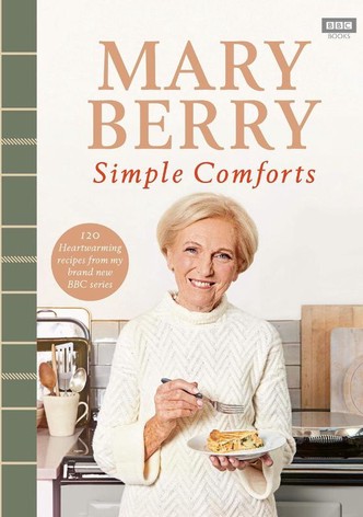 Mary Berry's Simple Comforts