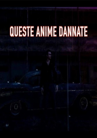 Queste Anime Dannate