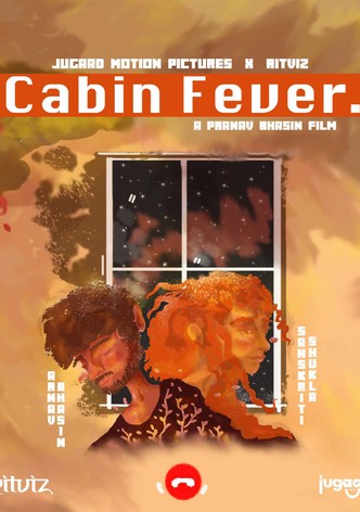 Cabin Fever