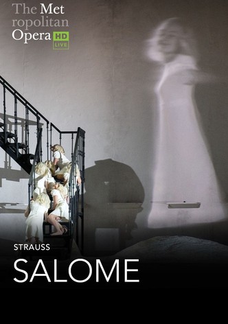 The Metropolitan Opera: Salome