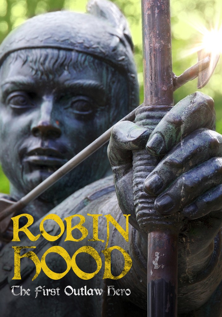 Robin Hood: The First Outlaw Hero