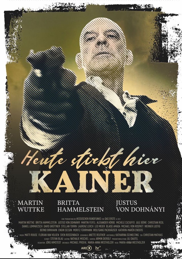 Heute stirbt hier (K)ainer