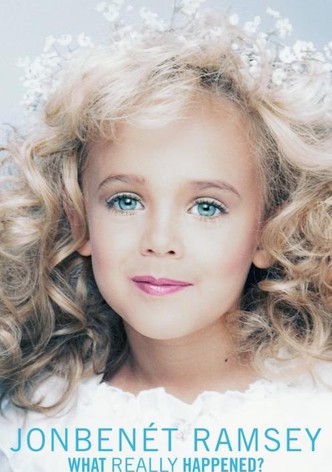JonBenét Ramsey: What Really Happened?