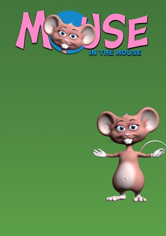 Mouse in the House