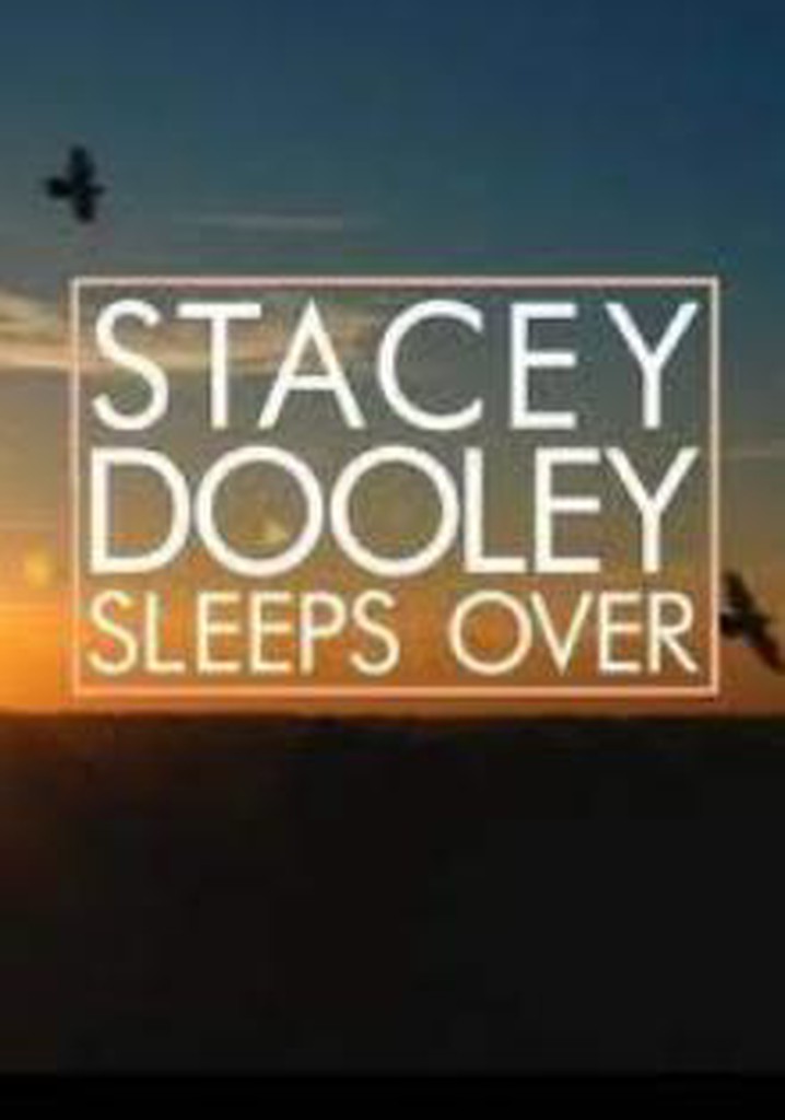 Stacey Dooley Sleeps Over Season 3 - episodes streaming online - Stacey Dooley Sleeps Over Season 3 Episode 2